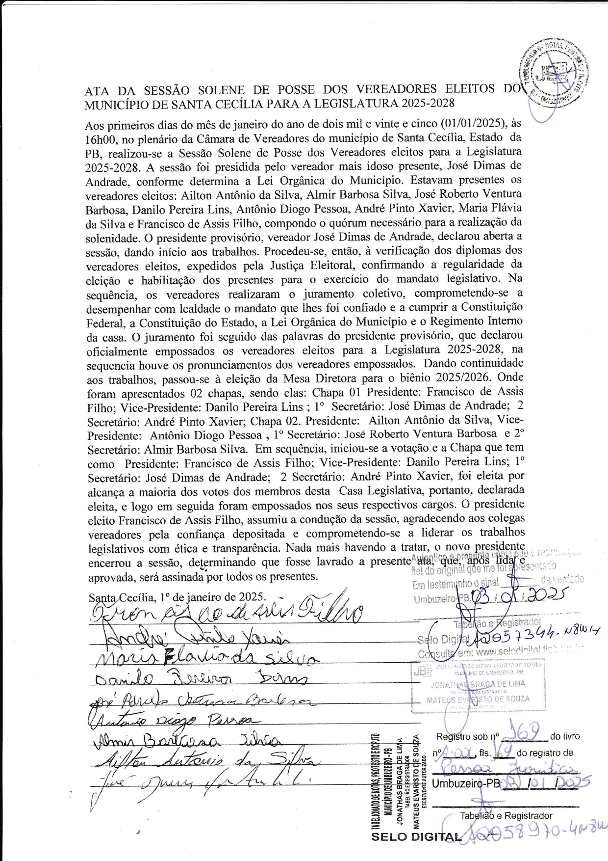 POSSE DOS VEREADORES E ELEIÇÃO DA MESA DIRETORA DA CÂMARA MUNICIPAL DE SANTA CECILIA PARA O BIÊNIO 2025/2026, REALIZADA NO DIA 01 DE JANEIRO DE 2025 ÀS 16:00 HS